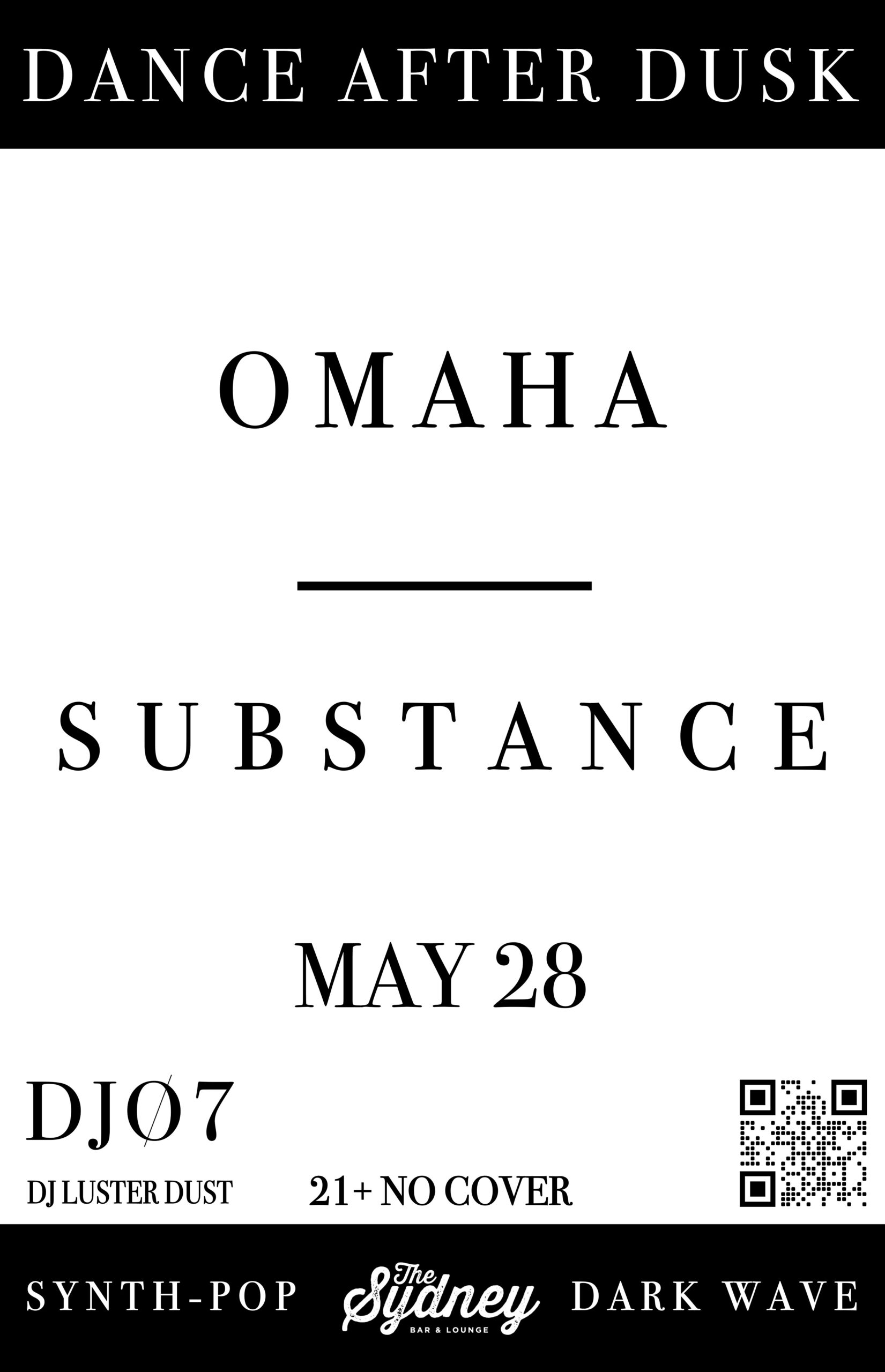 Substance Omaha - Dance After Dusk at The Sydney